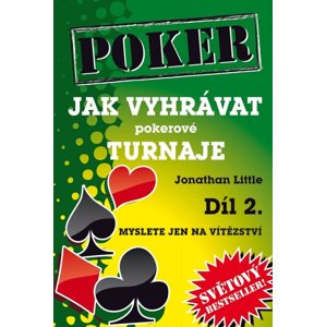 Poker kniha Jonathan Little: Jak vyhrávat pokerové turnaje - 2. díl