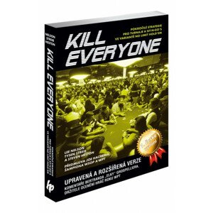 Poker kniha Lee Nelson, Tysen Streib a Steven Heston: Kill Everyone